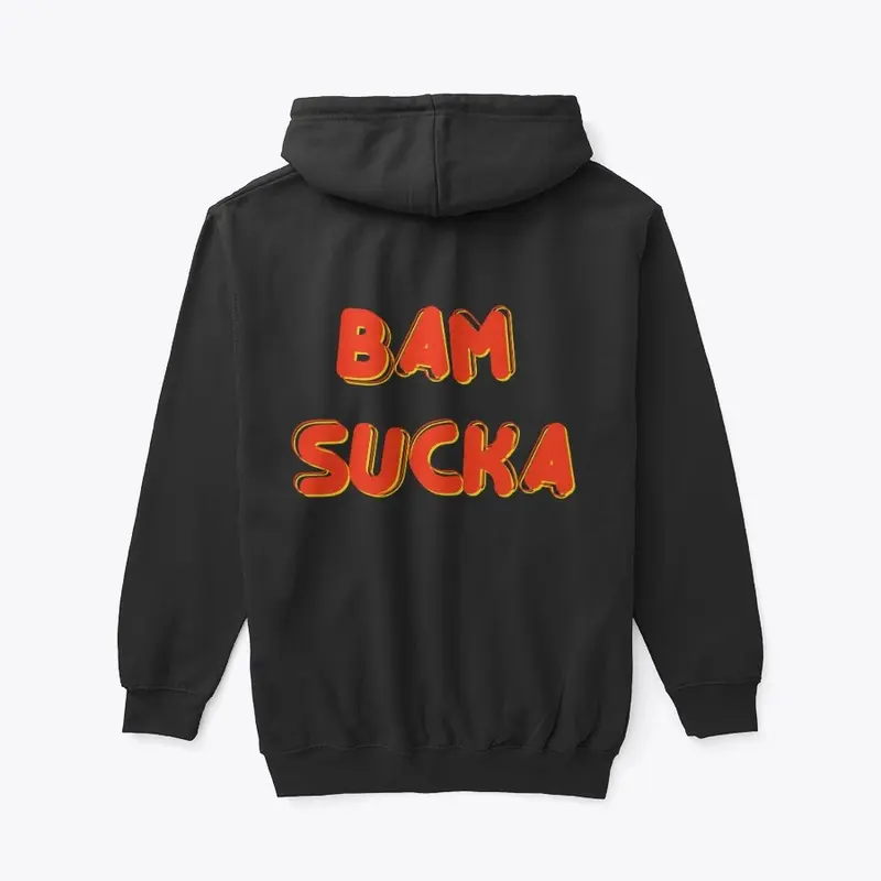 BAM SUCKA